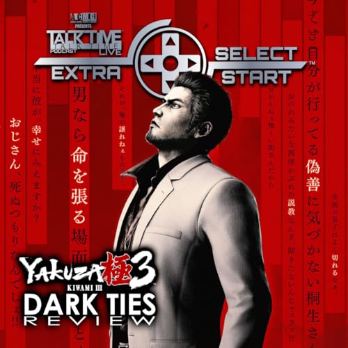 SELECT/START: YAKUZA KIWAMI 3 + DARK TIES REVIEW