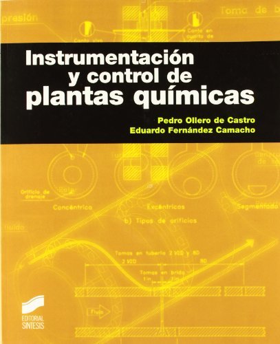 Instrumentación y control de plantas químicas (Spanish Edition)