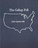 The 1986 Gallup Poll: Public Opinion