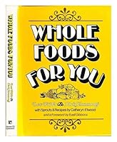 Whole foods for you 0884050793 Book Cover