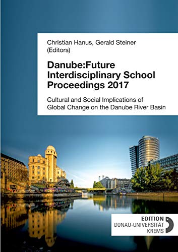 Danube: Future Interdisciplinary School Proceedings 2017 view 2