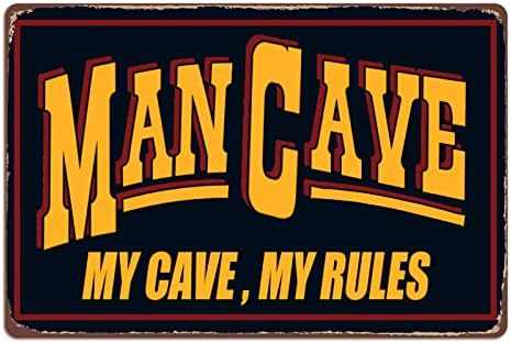 Man Cave Tin Sign Hanging Wall Decorative, Funny Quotes My Cave My Rules Metal Room Signs (12x8 Inch) By LI TEGEE (Man Cave)