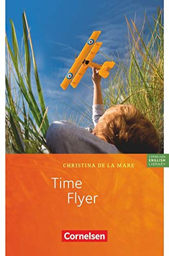 Cornelsen English Library - Fiction: 7. Schuljahr, Stufe 2 - Time Flyer: Lektüre zu "English G Ligh Cornelsen English Library - Fiction: 7. Schuljahr, Stufe 2 - Time Flyer: Lektüre zu "English G Ligh