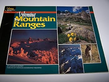 Paperback Wyoming Mountain Ranges (Wyoming Geographic Series) Book