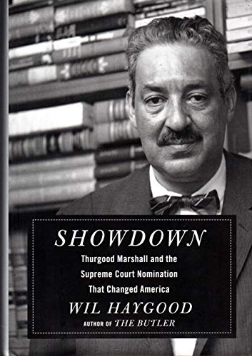 Showdown: Thurgood Marshall and the Supreme Court Nomination That Changed America