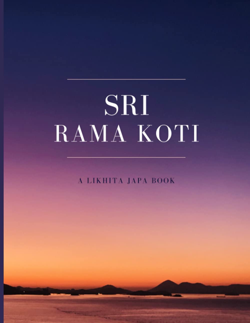 Sri Rama Koti: A Likhita Japa Book