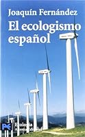 El Ecologismo Espanol = Spanish Environmentalism 8420639729 Book Cover