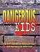 Dangerous Kids: Boys Town's Approach for Helping Caregivers Treat Aggressive Andviolent Youth