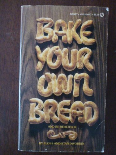 Bake your own bread and be healthier