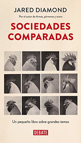 Sociedades comparadas: Un peque�o libro sobre grandes temas