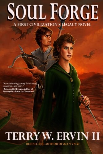 Soul Forge: A First Civilization's Legacy Novel: Volume 3