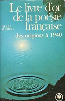 Mass Market Paperback Livre d'or poesie française origines a 1940 [French] Book