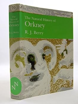 The Natural History of Orkney - Book #70 of the Collins New Naturalist