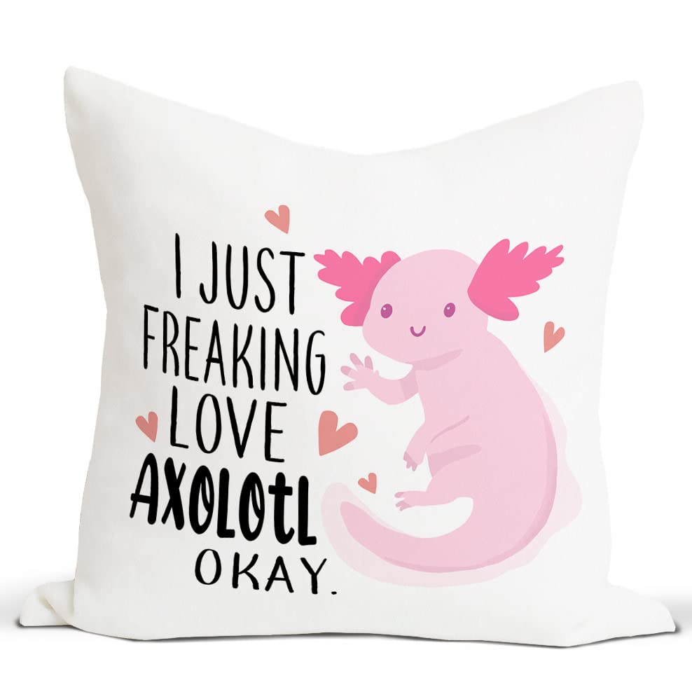 I Just Freaking Love Pink Axolotl Throw Pillow Covers - Decorate Home Bedroom Living Room - Axolotl Lovers