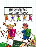  Kindergarten Writing Paper: Handwriting Practice Lines Journal Notebook For ABC Kids With Dotted & Lined 8.5x11  Go To School Cover Print