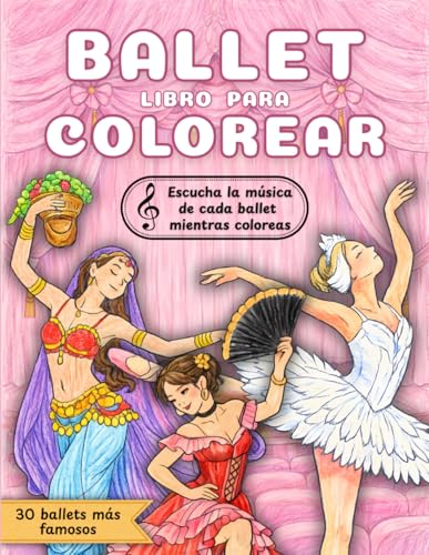 Imagen de Libro para Colorear Ballet para Niños: 30 ballets clásicos famosos con música y códigos QR Actividades educativas de arte y danza  Regalo creativo para niños amantes de la danza