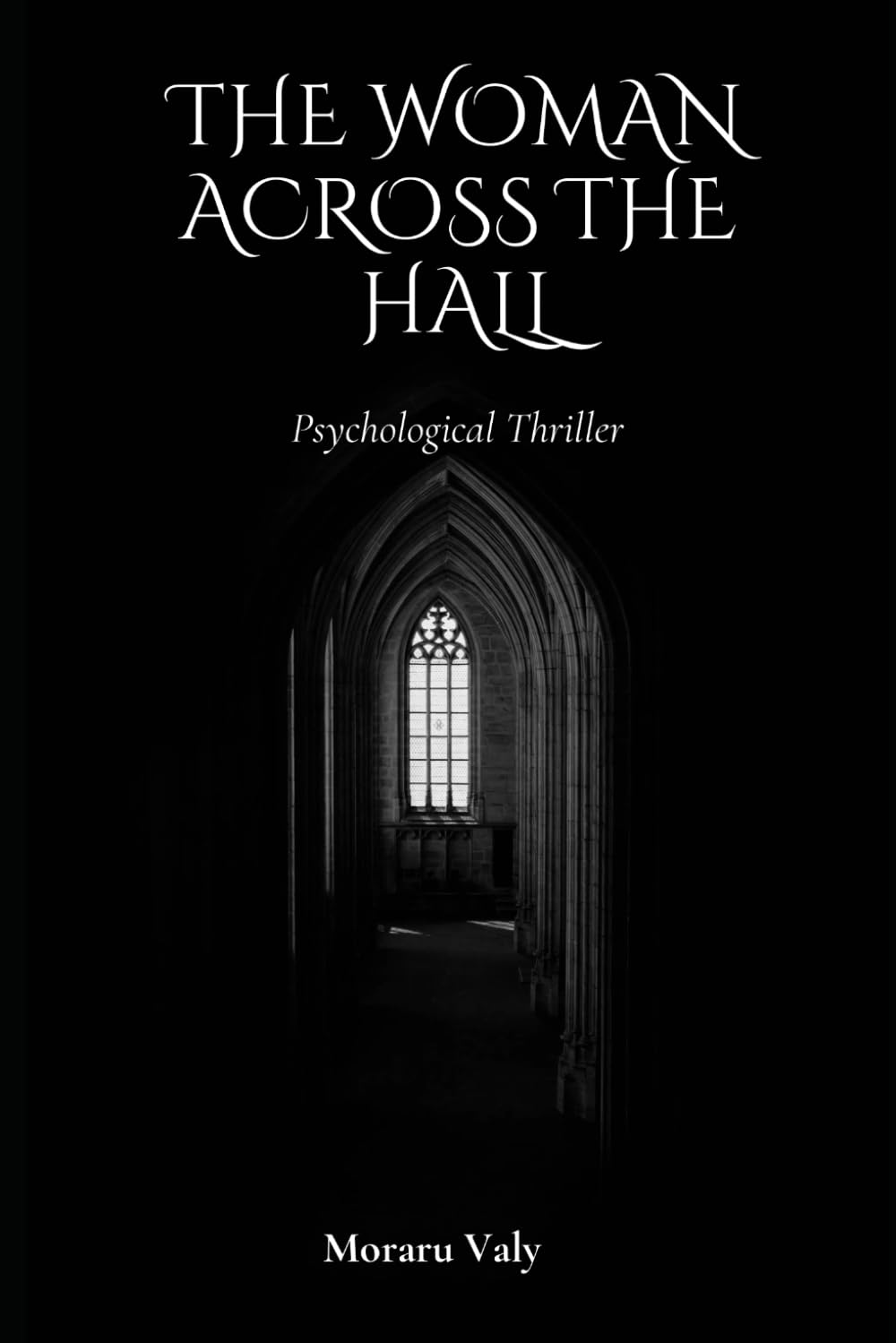 The Woman Across the Hall: Psychological Thriller