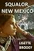 SQUALOR, NEW MEXICO
