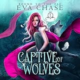 Captive of Wolves: Bound to the Fae, Book 1