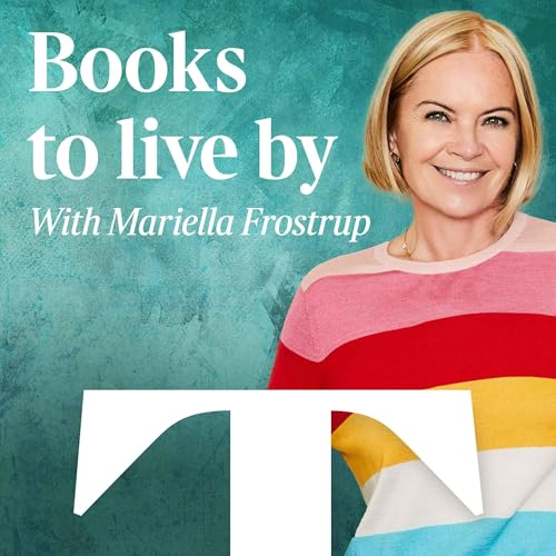 Page de couverture de Books to live by with Mariella Frostrup