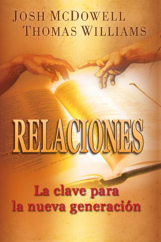 Relaciones: La Clave Para La Nueva Generacin