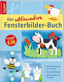 Hardcover Das ultimative Fensterbilder-Buch: Große Motivauswahl rund ums Jahr [German] Book