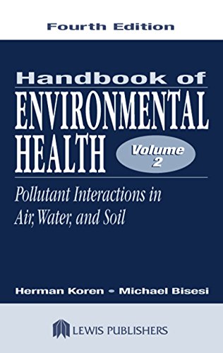 Handbook of Environmental Health, Volume II: Pollutant Interactions in Air,...