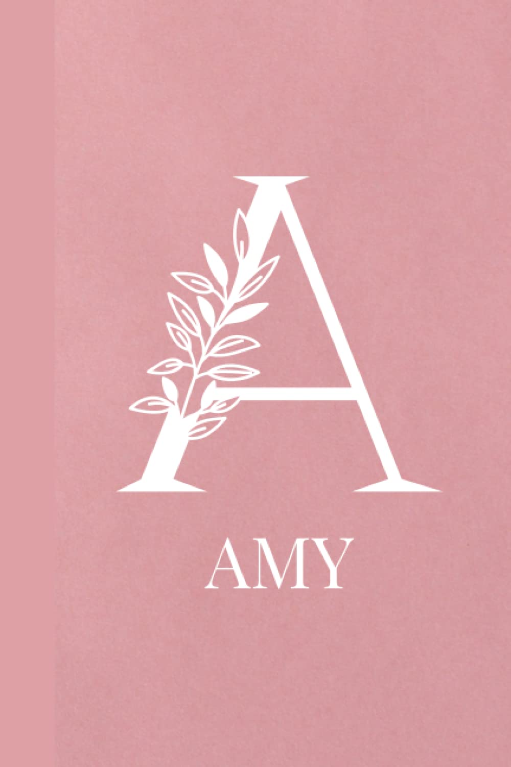 AMY NOTEBOOK: CUTE PINK NAME LINED JOURNAL - PERSONALISED NAME NOTEBOOK PERFECT BIRTHDAY DAY AND CHRISTMASS GIFT