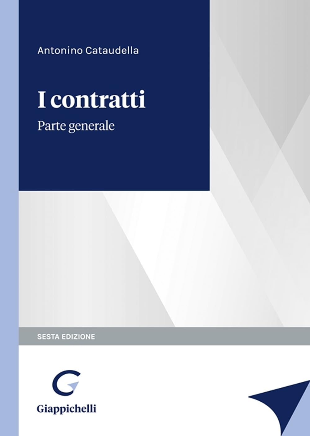 I Contratti. Parte Generale - 4