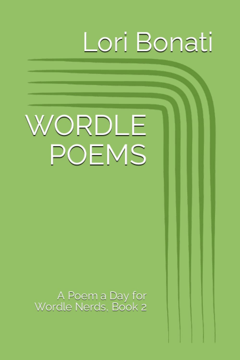 Wordle Poems: A Poem a Day for Wordle Nerds, Book 2