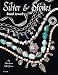 Silver & Stones Bead Jewelry (Design Originals)