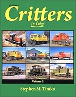 Railroad Critters: In Color 1582483566 Book Cover