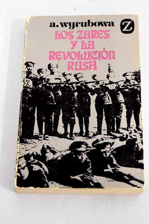 LOS ZARES Y LA REVOLUCION RUSA