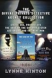 The Divine Private Detective Agency Collection: Sister Eve, Private Eye, The Case of the Sin City Sister, Sister Eve and the Blue Nun (A Divine Private Detective Agency Mystery)