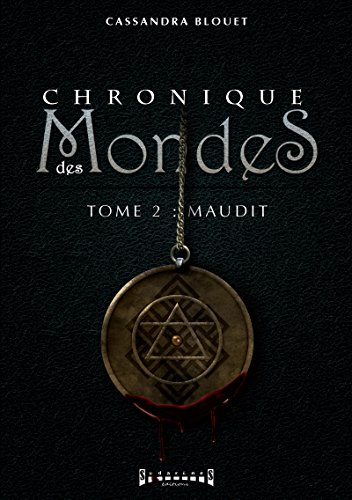 Télécharger Maudit: Saga fantasy (Chronique des mondes t. 2) PDF