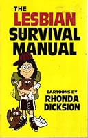 Lesbian Survival Manual 0941483711 Book Cover