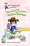 Segundo grado es incre&Atilde;&shy;ble, &Atilde;mbar Dorado / Second Grade Rules, Amber Brown ( A de &Atilde;mbar) Spansih Edition (de Ambar / A is for Amber Easy-To-Read) (Spanish Edition)