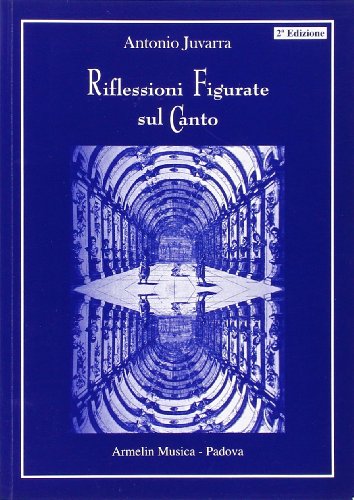 Riflessioni figurate sul canto. 500 aforismi