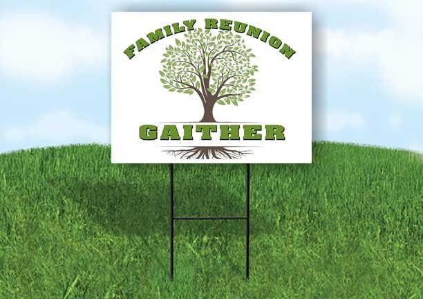 GAITHER FAMILY REUNION GR TREE - Letrero de camino con soporte, de 18 x 24 pulgadas, de una sola cara