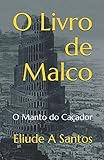 malcolm in the middle cast  O Livro de Malco: O Manto do Caçador