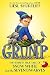 Grump: The (Fairly) True Tale of Snow White and the Seven Dwarves