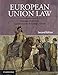 European Union Law: Cases and Materials