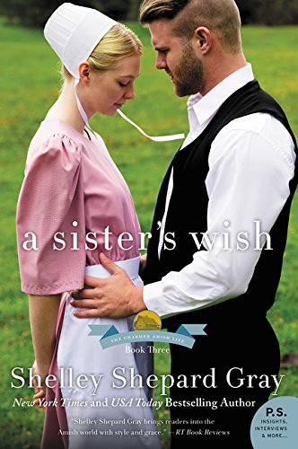 A Sisters Wish: The Charmed Amish Life, Book Three