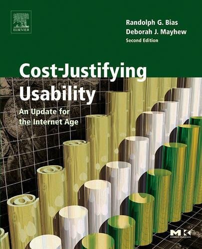 Cost-Justifying Usability: An Update for the Internet Age (Interactive Technologies)