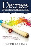 Decrees for Your Financial Breakthrough: Decree a thing and it will be established -Job 22:28