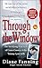 Through the Window: The Terrifying True Story of Cross-Country Killer Tommy Lynn Sells (St. Martin's True Crime Library)