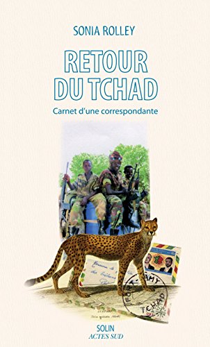 Télécharger Retour du Tchad: Carnet d'une correspondante (Archives du colonialisme) Livre eBook France