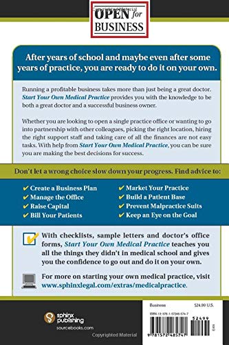 Start Your Own Medical Practice: A Guide To All The Things They Don't Teach You In Medical School About Starting Your Own Practice (Open For Business) #TOP1