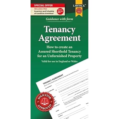 Unfurnished Tenancy Agreement Form Pack: How to Create a Tenancy Agreement for an Unfurnished House or Flat in England or Wales: How to Create a ... House or Flat in England and Wales