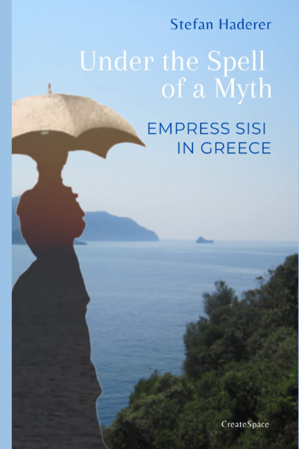 Under the Spell of a Myth: Empress Sisi in Greece